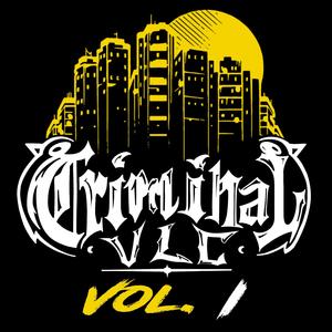 VLCCRIMINAL Vol. I (Explicit)