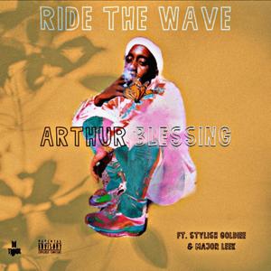 Ride The Wave (feat. Stylish goldiee & Major Leek) [Explicit]