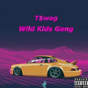 T$wag FT. WildKidsGang