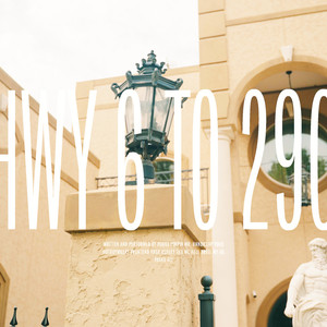 Hwy 6 To 290 (Part 1) (Explicit)