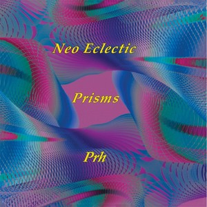 Neo Eclectic Prisms