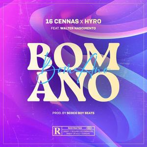 Bom Ano (feat. Hyro & Walter Nascimento) [Explicit]