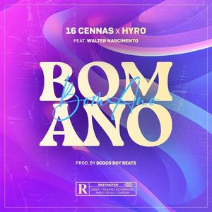 Bom Ano (feat. Hyro & Walter Nascimento) (Explicit)