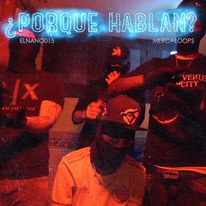 ¿Por qué hablan? (Explicit)