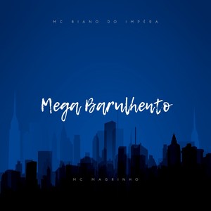 Mega Barulhento (Explicit)