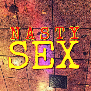 Nasty Sex