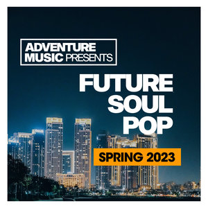 Future Soul Pop (Spring 2023)