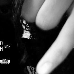 Oh Man (Explicit)