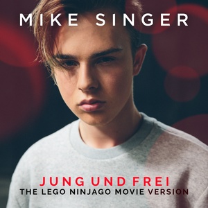 Jung und frei (The LEGO Ninjago Movie Version)