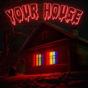 Your House