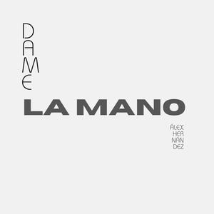 Dame la mano (feat. Gerardo Flores)