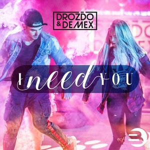 I Need You (Extended Mix)
