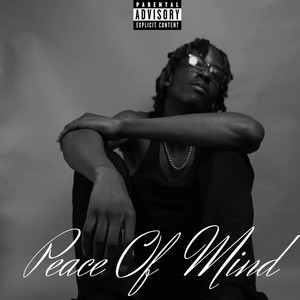 Peace Of Mind (Explicit)