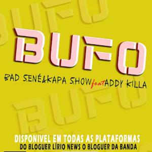 Bufo (feat. Kapa Show & Addy Killa) [Explicit]