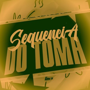 Sequencia do Toma (Explicit)