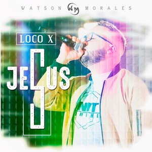 Loco X Jesus