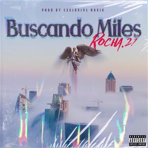 Buscando miles (Explicit)