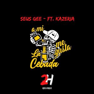 Cebada (feat. Kazeria) [Explicit]