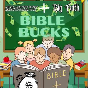 BIBLE BUCKS (feat. MrBigFaith)