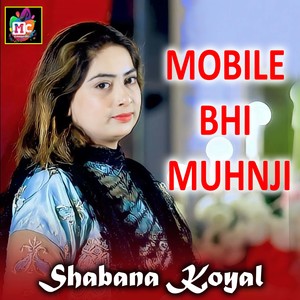 Mobile Bhi Muhnji