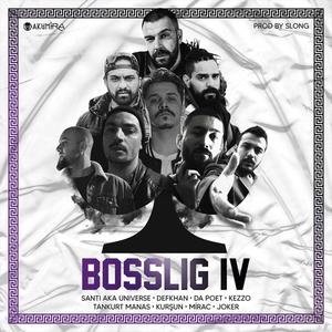 Boss Lig 4(feat. Defkhan, Joker, Da Poet, Kezzo, Mirac, Tankurt Manas & Kurşun) (Explicit)