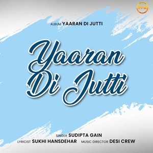 Yaaran Di Jutti (Original)