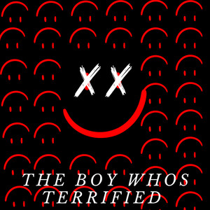 The Boy Who’s Terrified (Explicit)