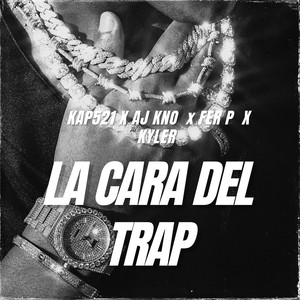 La Cara Del Trap (Explicit)