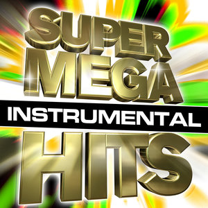 Super Mega Instrumental Hits