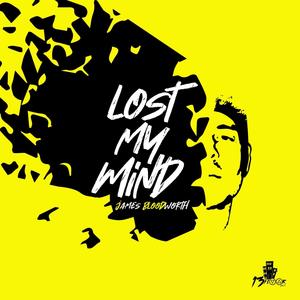 I LOST MY MIND (Explicit)