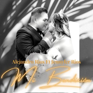 Mi Bendición (feat. Jennyfer Rios)