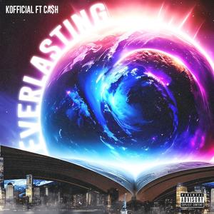 EVERLASTING (feat. Ca$h) (Explicit)