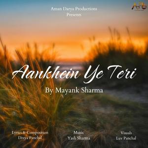 Ankhein Ye Teri (feat. Mayank Sharma & Yash Sharma)