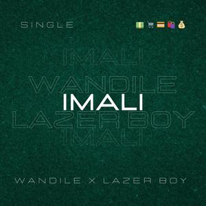 Imali (feat. Wandile & Lazer Boy)