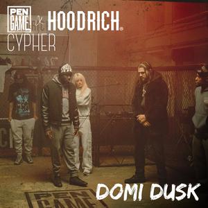 PenGame Cypher (feat. Domi Dusk) (Explicit)