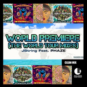 World Premiere [feat. Phaze] (The World Tour Mixes|Radio Edit)