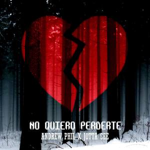 No Quiero Perderte (feat. Jotta Cee)