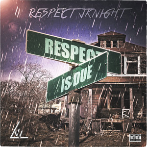 Respect Is Due (Explicit)