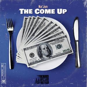 The Come Up (Explicit)