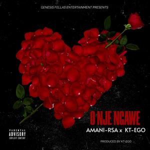 O nje ngawe (feat. Amani Rsa) [Explicit]