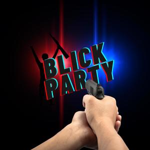 Blick Party (Explicit)