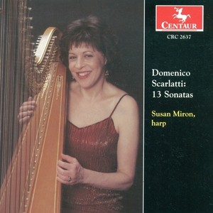 Scarlatti, D.: 13 Keyboard Sonatas (Arr. for Harp) [Miron]