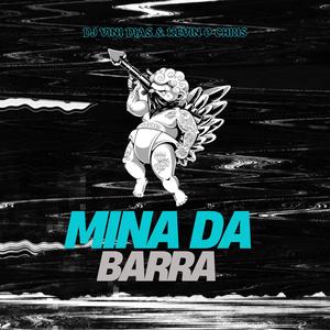 MINA DA BARRA (Explicit)
