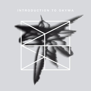 Introduction to Okywa Ep (Explicit)