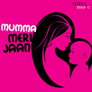 Mumma - Meri Jaan