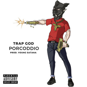 Porcoddio (Explicit)