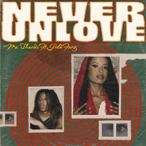 Never Unlove