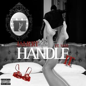 Handle It (feat. 7am) [Explicit]