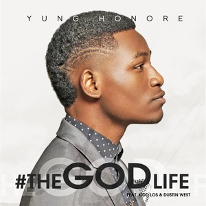 The God Life(feat. Dustin West & Kidd Los)