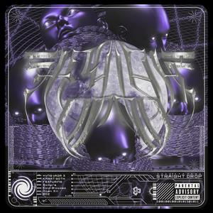 Straight Drop(feat. Kmart Goth & Kold-Blooded) (Explicit)